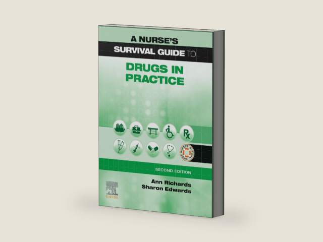A Nurse's Survival Guide to Drugs in Practice E-Book by Ann Richards