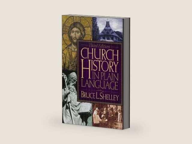 Church History in Plain Language, 3rd Edition by Bruce L. Shelley