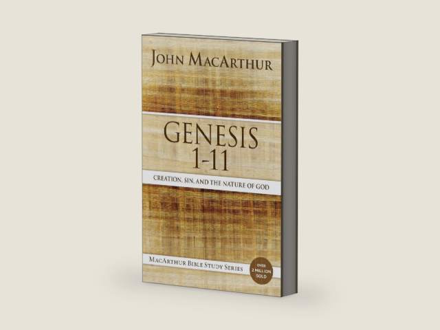 Genesis 1 to 11: Creation, Sin, and the Nature of God (MacArthur Bible Studies) by John F. MacArthur