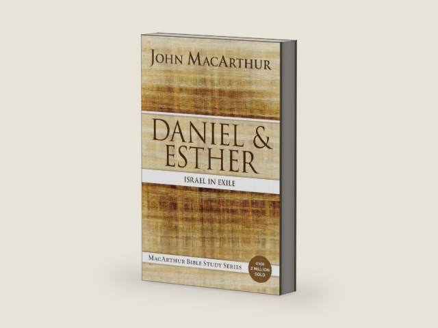 Daniel and Esther: Israel in Exile (MacArthur Bible Studies) by John F. MacArthur