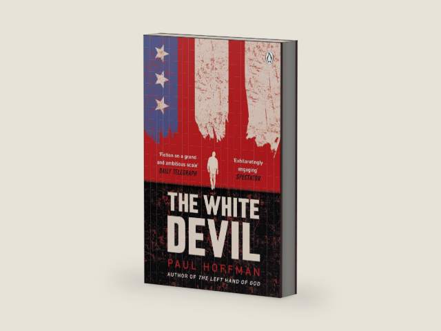 The White Devil: The gripping adventure for fans of The Man in the High Castle by Paul Hoffman