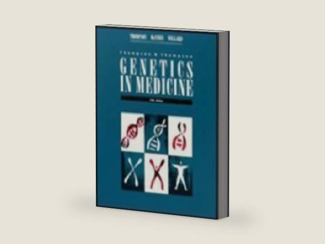 Thompson & Thompson Genetics in Medicine by Margaret W. Thompson