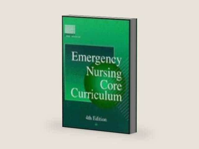 Emergency Nursing Core Curriculum by Annette Remington Klein