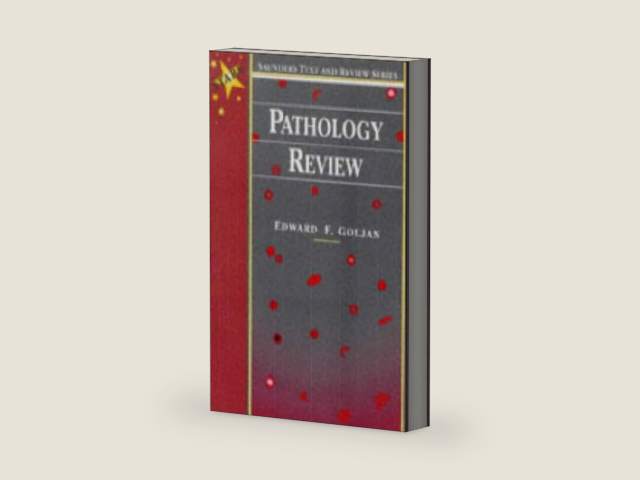 Pathology Review: Saunders Text and Review Series by Edward F. Goljan MD