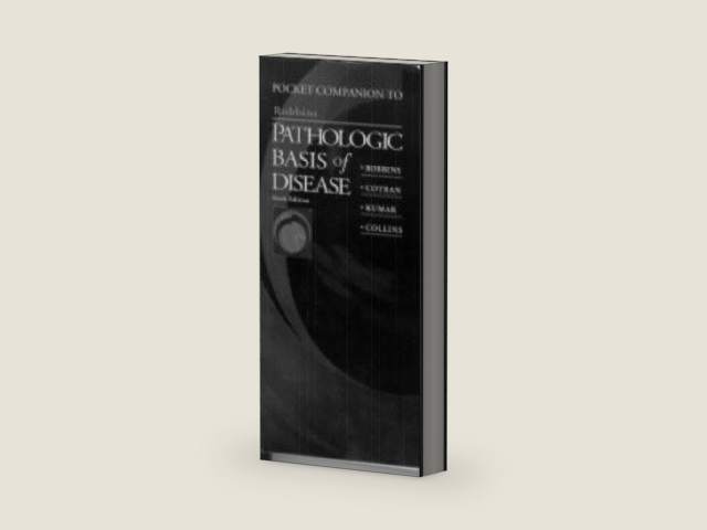Pocket Companion to Robbins Pathologic Basis of Disease by Stanley L. Robbins MD