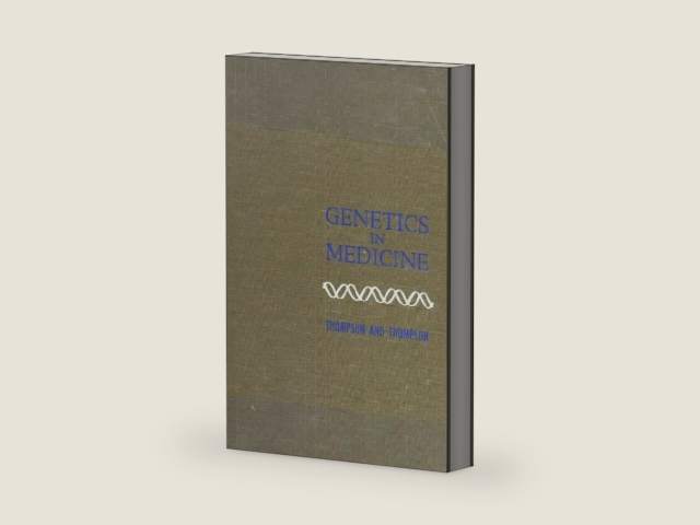 Genetics in Medicine by James S. Thompson