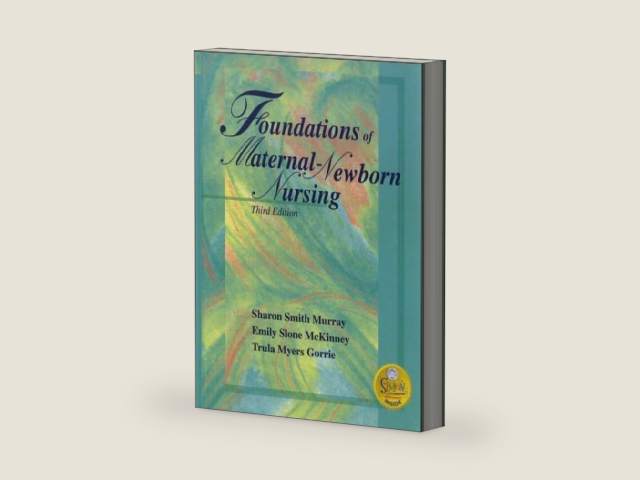 Foundations of Maternal-Newborn Nursing by Sharon Smith Murray MSN RN C