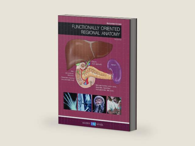Functionally Oriented Regional Anatomy by Mohtashem Samsam