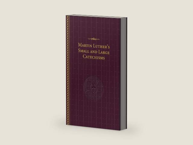 Martin Luther's Small and Large Catechisms by Martin Luther