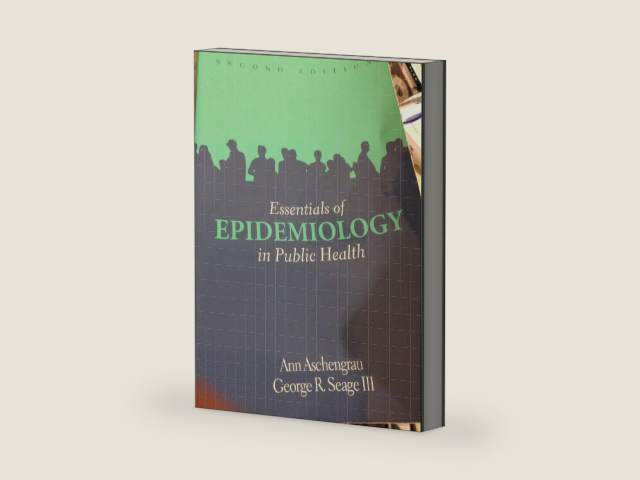 Essentials of Epidemiology in Public Health, 2nd Edition by Ann Aschengrau