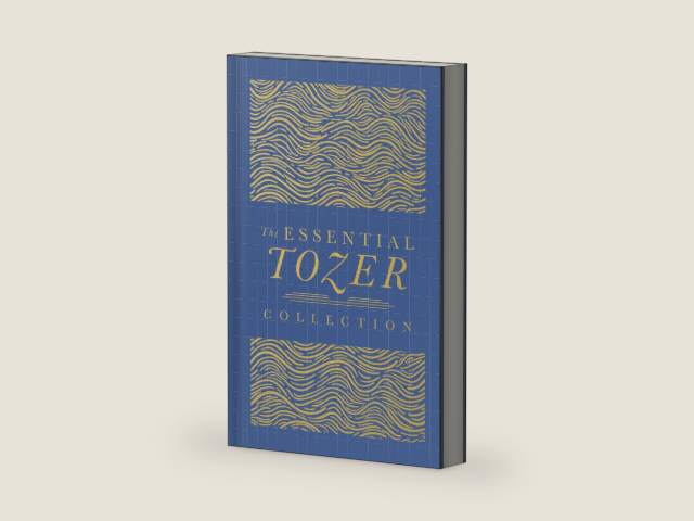 The Essential Tozer Collection: The Pursuit of God, The Purpose of Man, and The Crucified Life (The Definitive Classic) by A.W. Tozer