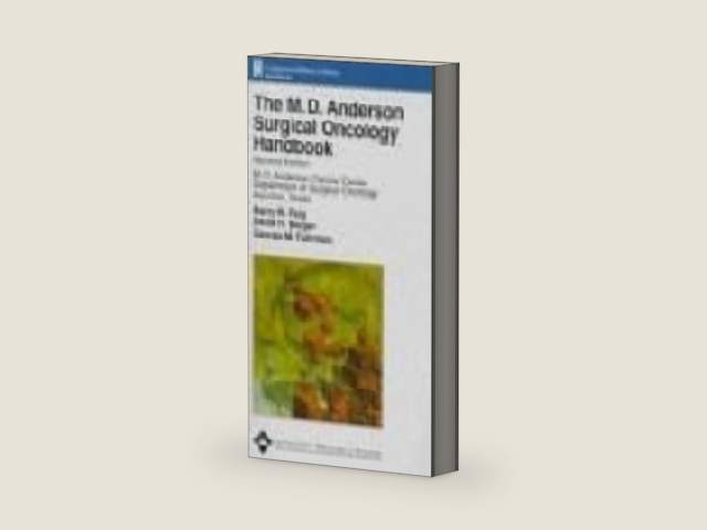 The M.D. Anderson Surgical Oncology Handbook by David H. Berger