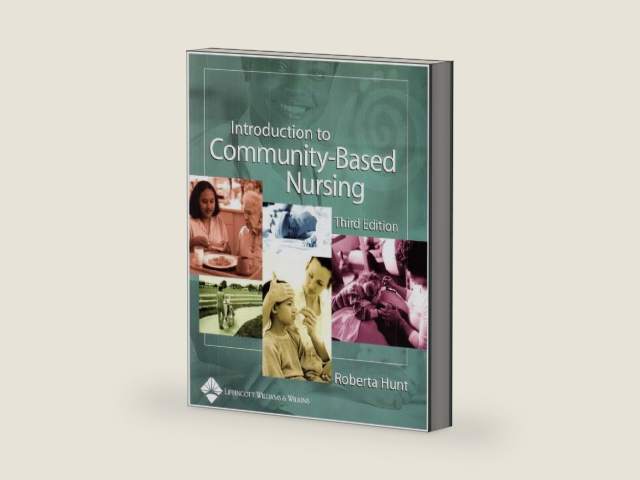 Introduction to Community-Based Nursing by Roberta Hunt