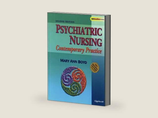 Psychiatric Nursing: Contemporary Practice by Mary A. Boyd