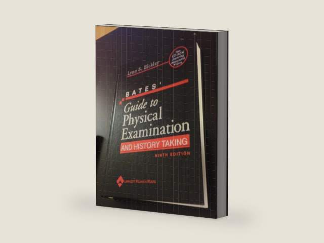 Bates' Guide to Physical Examination And History Taking (9th Edition) by Lynn S. Bickley