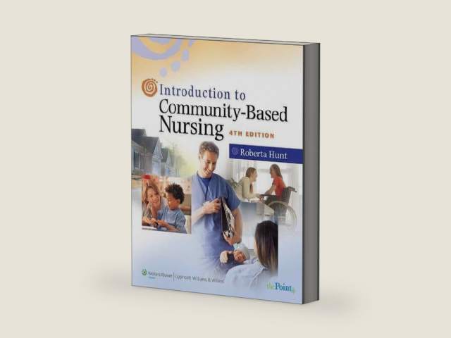 Introduction to Community-Based Nursing by Roberta Hunt
