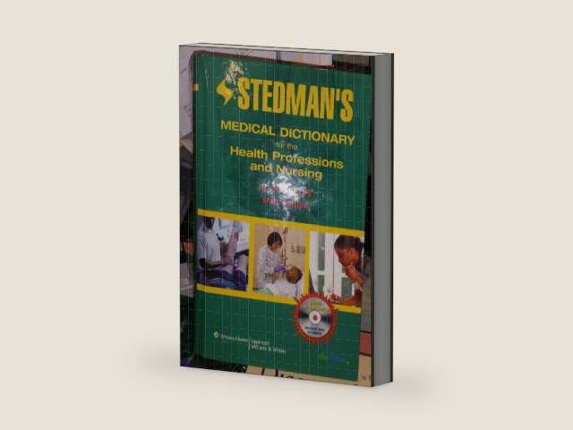 Stedman's Medical Dictionary for the Health Professions and Nursing, Illustrated, 6th Edition by Thomas Lathrop Stedman