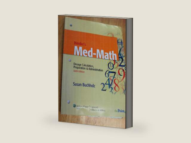 Henke's Med-Math: Dosage Calculation, Preparation & Administration (Bucholz, Henke's Med-Math) by Susan Buchholz