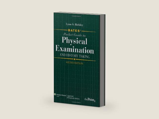 Bates' Pocket Guide to Physical Examination and History Taking by Lynn S. Bickley