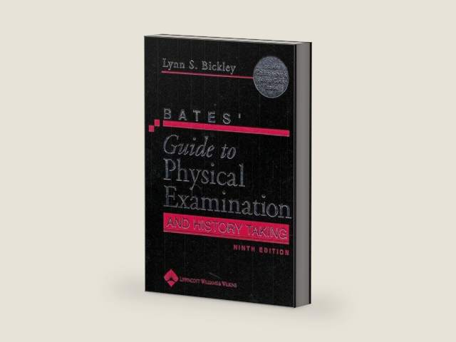 Bates' Guide to Physical Examination and History Taking by Lynn S. Bickley