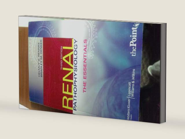 Renal Pathophysiology: The Essentials by M.D. Rennke, Helmut G.