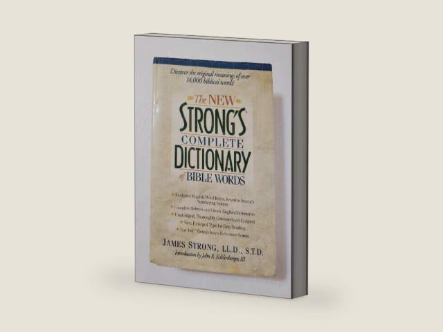 The New Strong's Complete Dictionary of Bible Words by James Strong