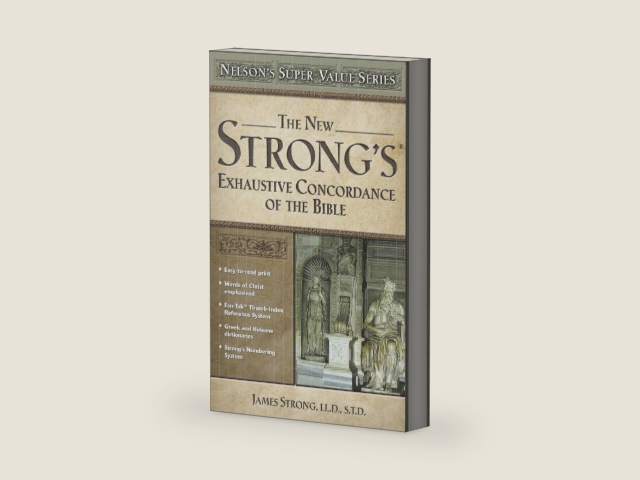 New Strong's Exhaustive Concordance of the Bible: Nelson's Super Value Series by James Strong