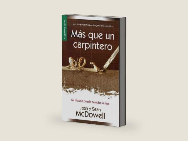 Más que un carpintero - Serie Favoritos (Spanish Edition) by Josh McDowell