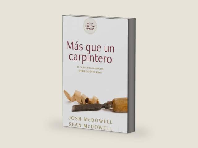 Más que un carpintero - edición revisada y actualizada (Spanish Edition) by Josh McDowell
