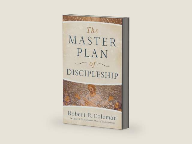 The Master Plan of Discipleship by Robert E. Coleman