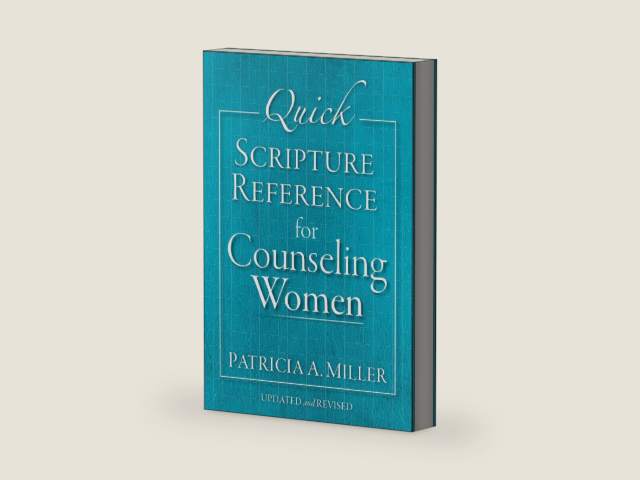 Quick Scripture Reference for Counseling Women by Patricia A. Miller