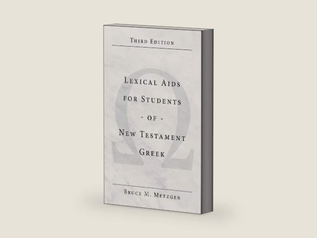 Lexical Aids for Students of New Testament Greek by Bruce M. Metzger
