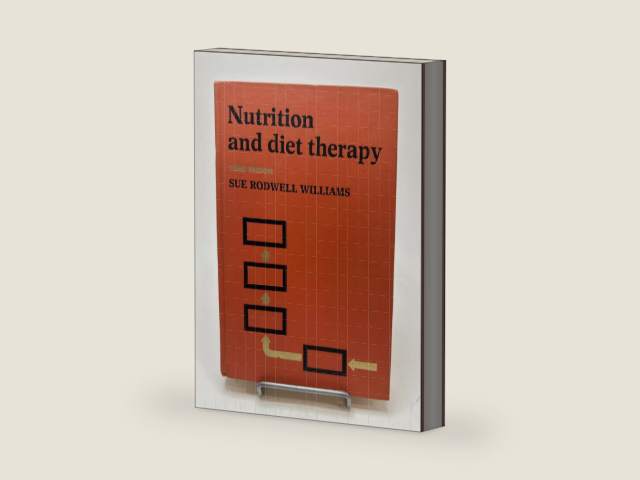 Nutrition and diet therapy by SUE RODWELL M.P.H. M.R. Ed. Ph.D. WILLIAMS