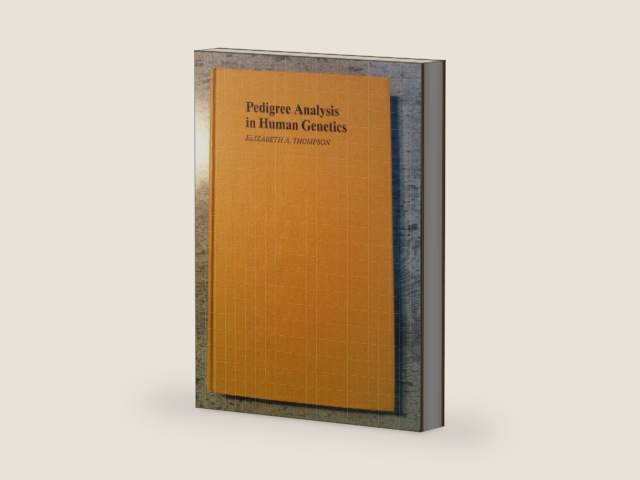 Pedigree Analysis in Human Genetics (Johns Hopkins Series in Contemporary Medicine and Public Health) by Professor Elizabeth A. Thompson
