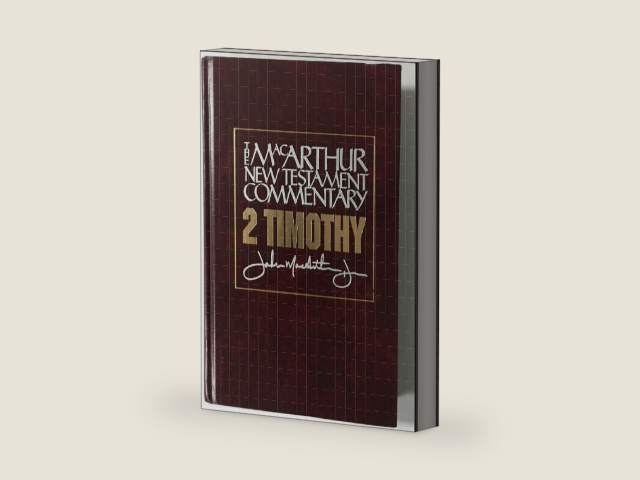 2 Timothy MacArthur New Testament Commentary (Volume 25) by John MacArthur