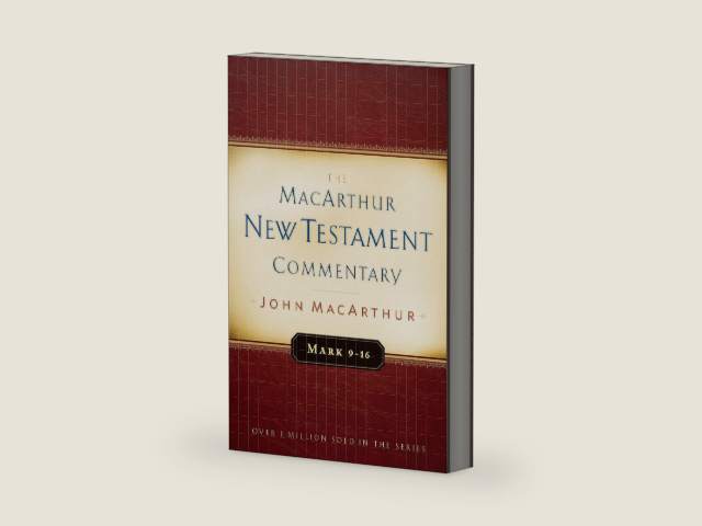 Mark 9-16 MacArthur New Testament Commentary (Volume 6) by John MacArthur
