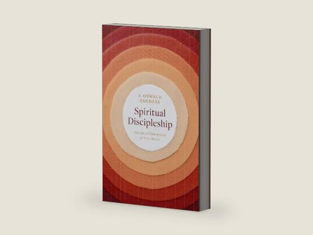 Spiritual Discipleship: Principles of Following Christ for Every Believer (Sanders Spiritual Growth Series) by J Oswald Sanders