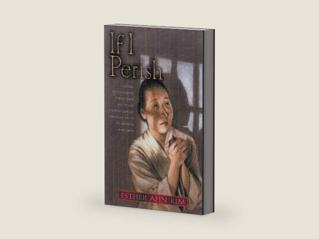 If I Perish by Esther Ahn Kim