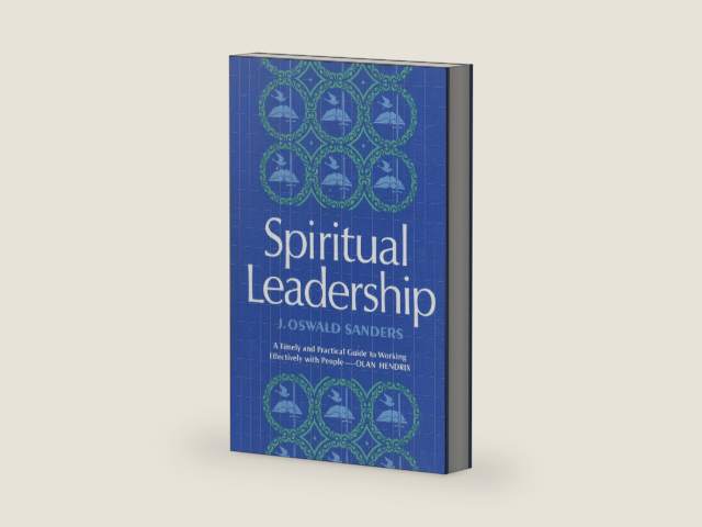 Spiritual Leadership by J. Oswald Sanders