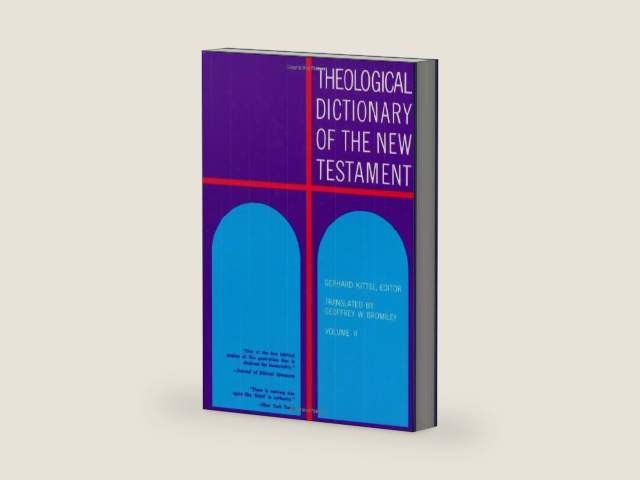 Theological Dictionary of the New Testament (Volume II) by Gerhard Kittel