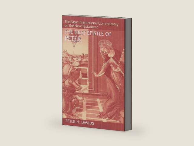 The First Epistle of Peter (New International Commentary on the New Testament (NICNT)) by Peter H. Davids