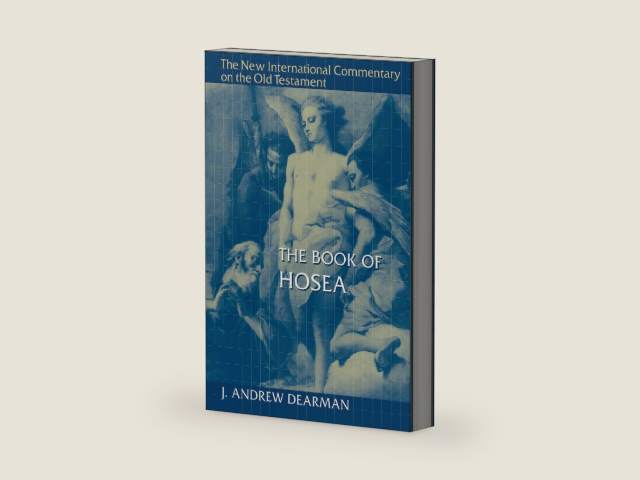 The Book of Hosea (New International Commentary on the Old Testament (NICOT)) by J. Andrew Dearman