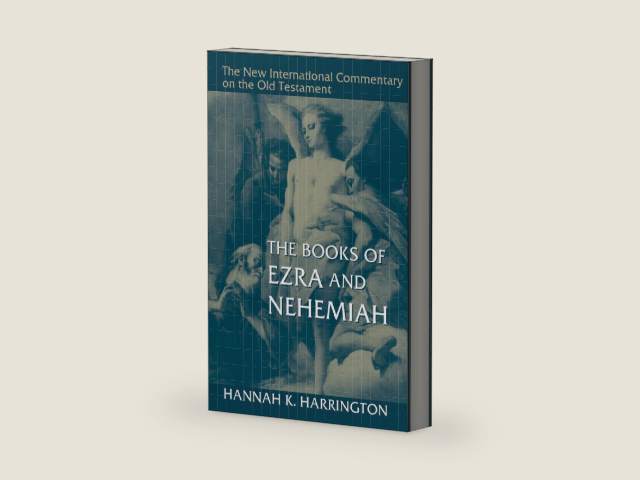 The Books of Ezra and Nehemiah (New International Commentary on the Old Testament (NICOT)) by Hannah K. Harrington
