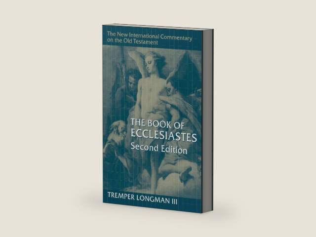 The Book of Ecclesiastes, 2nd ed. (New International Commentary on the Old Testament (NICOT)) by Tremper Longman III
