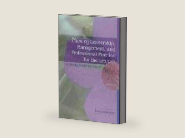 Nursing Leadership, Management and Professional Practice for the LPN/LVN: In Nursing School and Beyond by Mary Ann Anderson