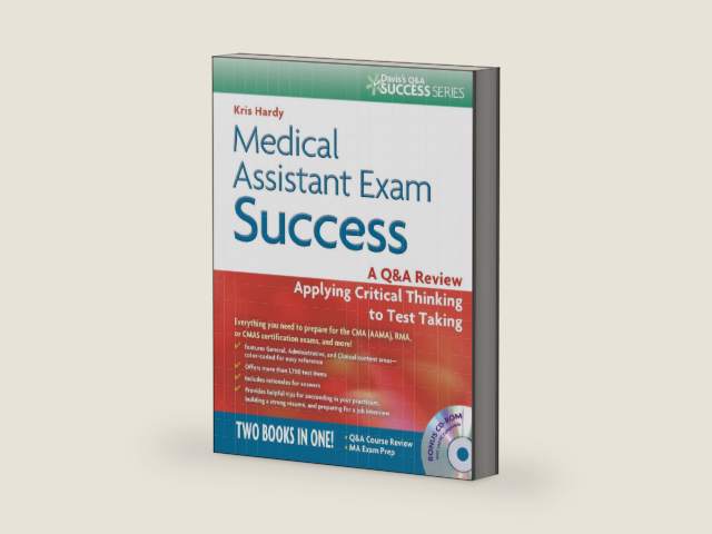 Medical Assistant Exam Success: A Q&A Review Applying Critical Thinking to Test Taking (Davis's Q&a Success Series) by Kris Hardy CMA (AAMA) CDF RHE AS