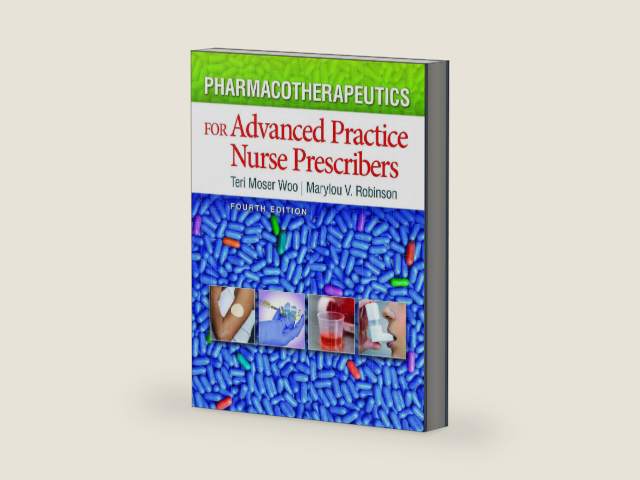 Pharmacotherapeutics For Advanced Practice Nurse Prescribers by Teri Moser Woo