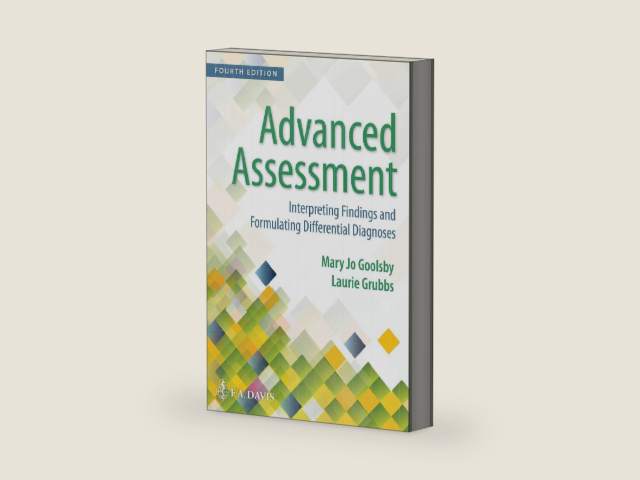Advanced Assessment: Interpreting Findings and Formulating Differential Diagnoses by Mary Jo Goolsby EdD MSN NP-C FAANP FAAN