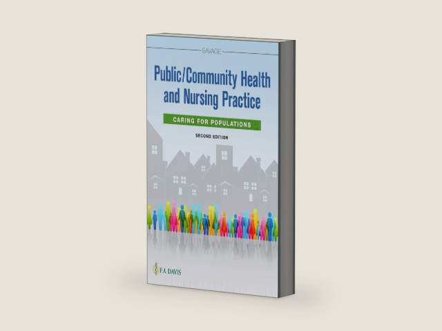 Public/Community Health and Nursing Practice: Caring for Populations by Christine L Savage
