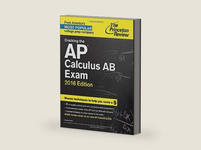 The Princeton Review Cracking the Ap Calculus Ab Exam 2016 (College Test Preparation) by Princeton Review